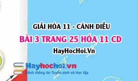 Giải bài 3 trang 25 Hóa 11 Cánh Diều SGK